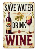 Nieuw! Metalen tekstbord - Save water, Drink wine, Ophalen of Verzenden, Nieuw