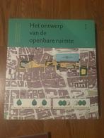 ‘Het ontwerp van de openbare ruimte’, Boeken, Ophalen, Zo goed als nieuw, Meerdere auteurs, Overige onderwerpen