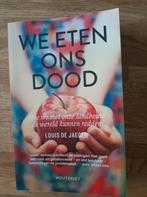 Louis De Jaeger - We eten ons dood, Boeken, Politiek en Maatschappij, Louis De Jaeger, Maatschappij en Samenleving, Ophalen of Verzenden