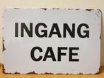 Ingang Cafe wit reclamebord van metaal wandbord