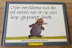 Over een kleine mol die wil weten wie er op zijn kop gepoept, Ophalen of Verzenden, Gelezen, Wolf Erlbruch; Werner Holzwarth, Plaatjesalbum