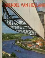 H.J.Stuvel - Grendel van Holland Hoe nederland door de, Ophalen of Verzenden, Zo goed als nieuw