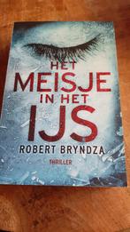 Robert Bryndza - Het meisje in het ijs, Boeken, Ophalen, Robert Bryndza, Zo goed als nieuw, Nederland