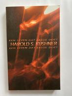 Harold S. Kushner: Een leven dat ertoe doet, Boeken, Advies, Hulp en Training, Gelezen, Harold S. Kushner, Ophalen of Verzenden