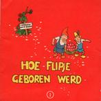 Flipje 1. Hoe Flipje geboren werd. NR0795, Verzenden, Gelezen