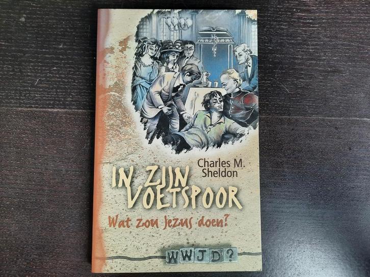 C.M. Sheldon - In zijn voetspoor, Boeken, Godsdienst en Theologie, Gelezen, Ophalen of Verzenden