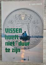 A. van Onck - Vissen hoeft niet zo duur te zijn, Boeken, Sportboeken, Ophalen of Verzenden, Zo goed als nieuw, A. van Onck, Watersport en Hengelsport