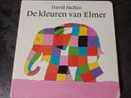 De kleuren van Elmer. David McKee, Ophalen of Verzenden, Zo goed als nieuw