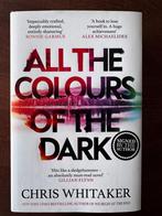 All the Colours of the Dark (Hardcover Signed by Author), Ophalen of Verzenden, Gelezen, Chris Whitaker, Fictie