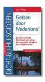 Fietsen door Nederland - Luc West, Fiets- of Wandelgids, Ophalen of Verzenden, Benelux, Gelezen