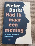 Pieter Derks - Had ik maar een mening, Ophalen of Verzenden, Nieuw, Nederland