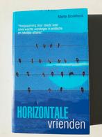 Martin Bronkhorst - Horizontale vrienden, Boeken, Ophalen of Verzenden, Zo goed als nieuw, Nederland, Martin Bronkhorst