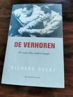 R. Overy - De verhoren de - ww2 elite ondervraagd, R. Overy, Ophalen of Verzenden, Zo goed als nieuw, Overige onderwerpen