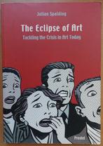 The Eclipse of Art, Tackling the Crisis in Art Today, Gelezen, Verzenden, Julian Spalding, Overige onderwerpen