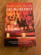 Jay McInerney - Bright Lights, Big City, Boeken, Ophalen of Verzenden, Zo goed als nieuw, Jay McInerney