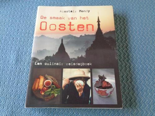 De smaak van het OOSTEN - Alastair Hendy, Boeken, Reisverhalen, Nieuw, Azië, Ophalen of Verzenden