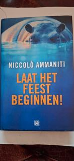 Niccolò Ammaniti - Laat het feest beginnen, Ophalen of Verzenden, Zo goed als nieuw, Niccolò Ammaniti