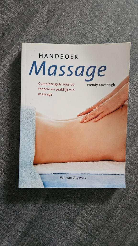 Handboek Massage - Wendy Kavanagh, Boeken, Gezondheid, Dieet en Voeding, Zo goed als nieuw, Gezondheid en Conditie, Ophalen of Verzenden