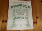 Het was een droom - J. H. Oushoorn, Muziek en Instrumenten, Bladmuziek, Zang, Gebruikt, Ophalen of Verzenden, Artiest of Componist