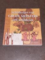 Schilderijen van grote meesters zelf schilderen nieuwstaat, Boeken, Hobby en Vrije tijd, Ophalen of Verzenden, Zo goed als nieuw