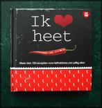 IK LOVE HEET - 100 recepten pittig eten - Ik hou van heet -, Verzenden, Zo goed als nieuw, Hoofdgerechten
