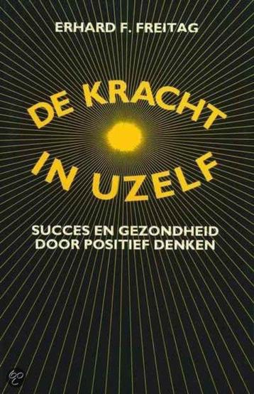 Erhard F. Freitag De kracht in uzelf beschikbaar voor biedingen