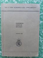 handboek voor de Soldaat VS 2-1350 Kon. Landmacht uitg.1985, Verzamelen, Ophalen of Verzenden, Landmacht, Nederland, Boek of Tijdschrift