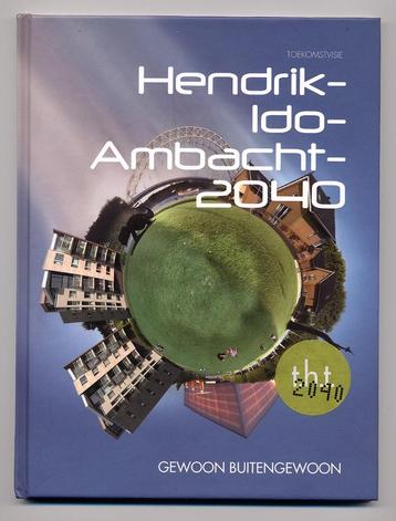 Hendrik-Ido-Ambacht 2040 Gewoon Buitengewoon - toekomstvisie beschikbaar voor biedingen