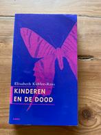 Kinderen en de dood - Elizabeth Kubler Ross, Ophalen of Verzenden, Gelezen, Ontwikkelingspsychologie