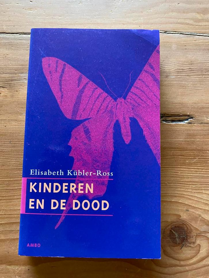 Kinderen en de dood - Elizabeth Kubler Ross, Boeken, Psychologie, Gelezen, Ontwikkelingspsychologie, Ophalen of Verzenden