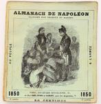 Almanach de Napoléon 1850 Almanak Napoleon Bonaparte, Antiek en Kunst, Antiek | Boeken en Bijbels, Ophalen of Verzenden