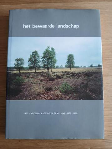 Het bewaarde landschap - Nationaalpark Hoge Veluwe 1935-1985 beschikbaar voor biedingen