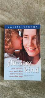Het Fluisterkind - Janita Venema, Ophalen of Verzenden, Zo goed als nieuw, Opvoeding tot 6 jaar, Janita Venema