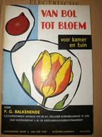 Van Bol tot Bloem - Tuinieren en Bloemschikken, Ophalen of Verzenden