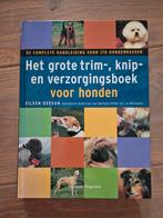 Het grote trim-, knip- en verzorgingsboek voor honden, Eileen Geeson, Honden, Ophalen of Verzenden, Zo goed als nieuw