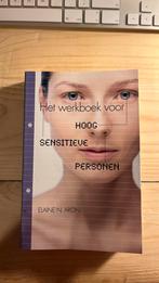 Elaine N. Aron - Het werkboek voor hoog sensitieve personen, Boeken, Ophalen of Verzenden, Zo goed als nieuw, Elaine N. Aron