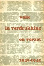 Volk in verdrukking en verzet 1940-1945 {3772}, Ophalen of Verzenden, 20e eeuw of later, Gelezen