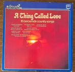 LP 16 Beroemde Country Songs A Thing Called Love, Ophalen of Verzenden, Zo goed als nieuw, 12 inch