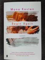 Mona Kasten - Begin Again, Boeken, Gelezen, Ophalen of Verzenden, Nederland, Mona Kasten