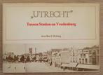 Utrecht: Tussen Station en Vredenburg ( oude ansichten 1976, Boeken, Geschiedenis | Stad en Regio, Ophalen of Verzenden, Gelezen