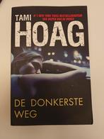 Tami Hoag - De donkerste weg, Ophalen of Verzenden, Zo goed als nieuw, Tami Hoag