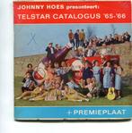 JOHNNY HOES  -  Telstar catalogus 65/66 + premieplaat, Gebruikt, 7 inch, Single, Ophalen of Verzenden