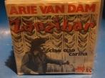 ARIE VAN DAM zanzibar / ciao ciao carina, Cd's en Dvd's, Vinyl | Nederlandstalig, Ophalen of Verzenden, Zo goed als nieuw, Overige formaten