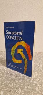SUCCESVOL COACHEN, Ophalen of Verzenden, Zo goed als nieuw, HBO, John Whitmore