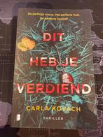 Dit heb je verdiend - Carla Kovach thriller, Boeken, Thrillers, Ophalen of Verzenden, Gelezen, Nederland