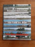 Honderd seizoenen van land tot stad, Boeken, Kunst en Cultuur | Architectuur, Ophalen of Verzenden, Zo goed als nieuw