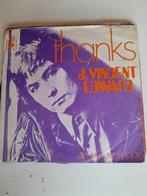 J.vincent edwards 7inch thanks, Ophalen of Verzenden, Zo goed als nieuw, Pop