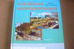 MODELSPOORWEG / praktijkboek modelspoorwegen / Tombroek, Ophalen of Verzenden, Gelezen