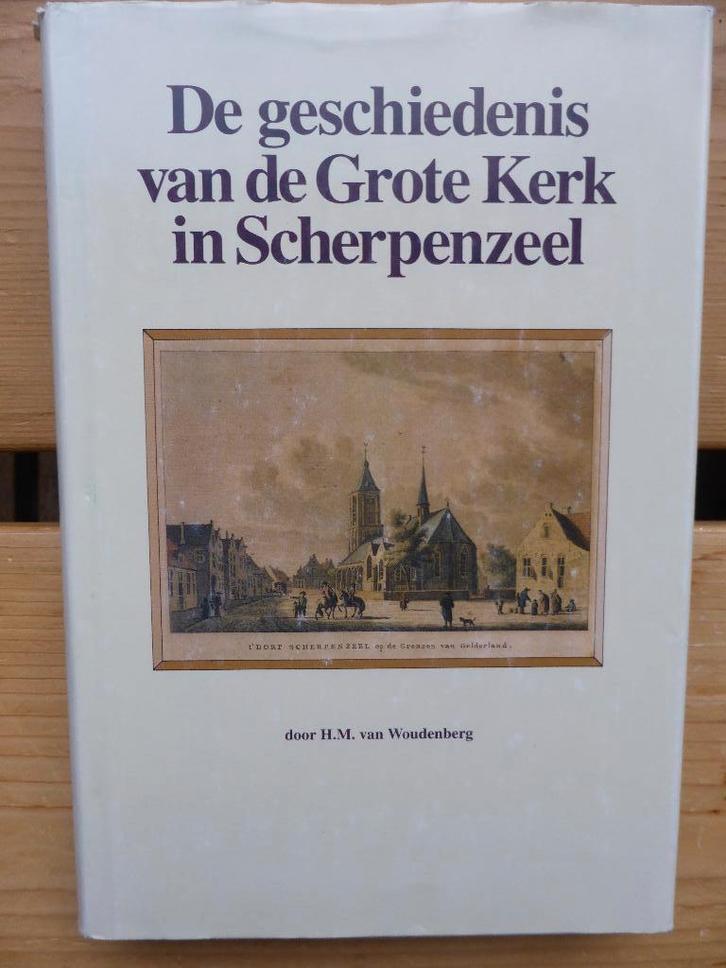 De geschiedenis van de grote Kerk in Scherpenzeel, Boeken, Geschiedenis | Stad en Regio, Zo goed als nieuw, Ophalen of Verzenden