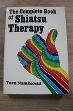Tory Namikoshi - The complete book of Shiatsu Therapy, Boeken, Verzenden, Gelezen, Overige onderwerpen, Instructieboek